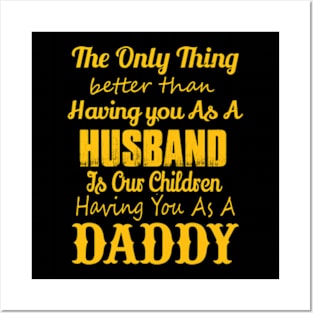 Husband And Daddy Posters and Art